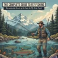 complete guide to fly fishing